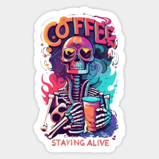 Coffee Staying Alive Sticker